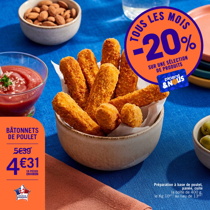 Tous les mois -20% sur une s&eacute;lection de produits avec la carte Picardetnous. Comme les b&acirc;tonnets de poulet &agrave; 4&euro;31 les 18 pi&egrave;ces environ au lieu de 5&euro;39. La bo&icirc;te de 400g, 10&euro;77 le kg au lieu de 13&euro;47. Pr&eacute;paration &agrave; base de poulet, pan&eacute;e, cuite.