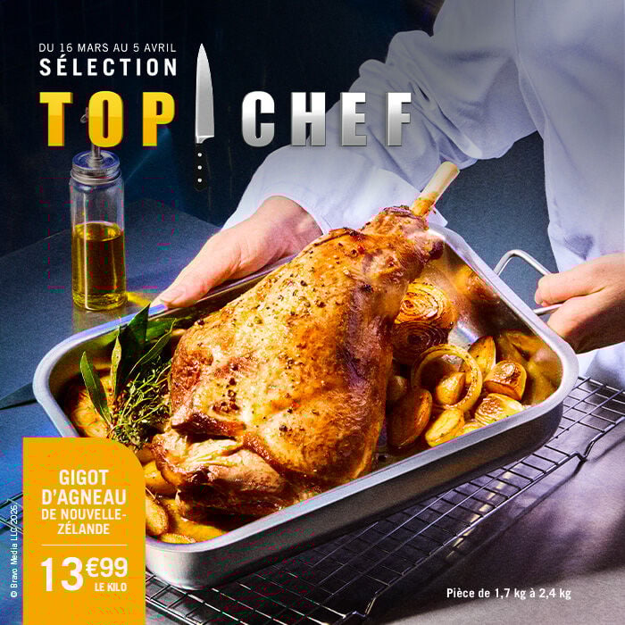 S&eacute;lection Top Chef, du 16 mars au 5 avril, gigot d'agneau de Nouvelle-Z&eacute;lande, 13&euro;99 le kilo. Pi&egrave;ce de 1,7 kg &agrave; 2,4 kg.