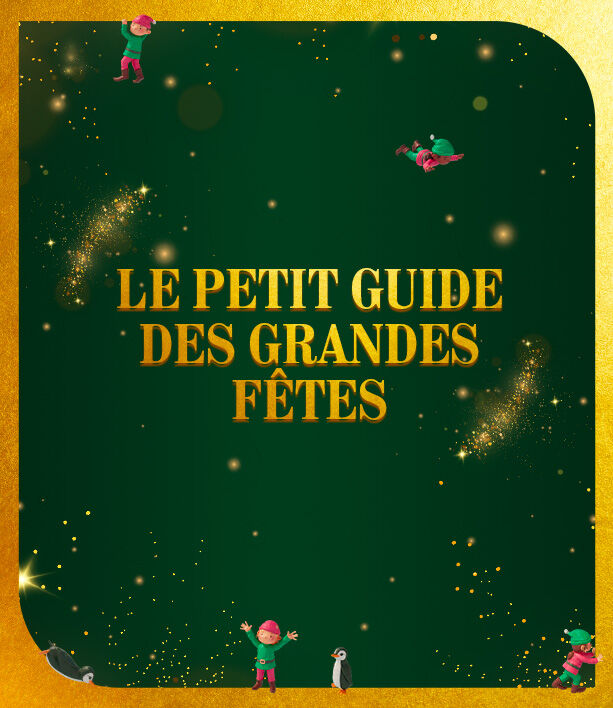 Le petit guide des grande fêtes 