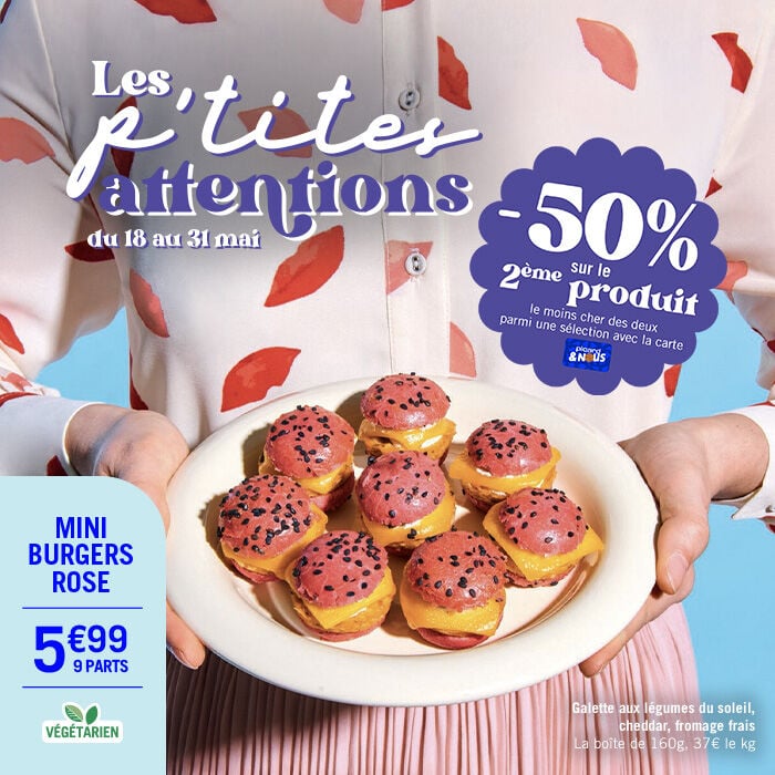 Op&eacute;ration Les Petites Attentions, du 18 au 31 mai, -50% sur le 2&egrave;me produit le moins cher des deux parmi une s&eacute;lection avec la carte Picardetnous. Parmi la s&eacute;lection, les mini burgers rose, &agrave; 5&euro;99 les 9 parts. Produit v&eacute;g&eacute;tarien &agrave; base de galette aux l&eacute;gumes du soleil, cheddar et fromage frais. La bo&icirc;te de 160 g, 37&euro; le kg.