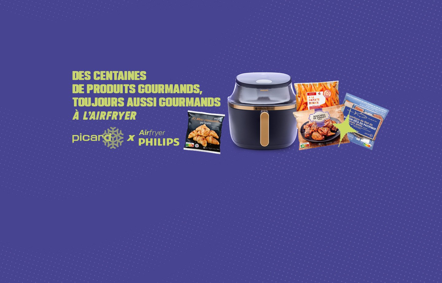 Vos produits Picard préférés, sublimés par l'airfryer