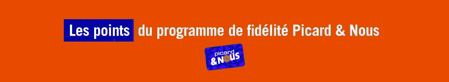 Tout savoir sur les points du programme de fid&eacute;lit&eacute; Picard