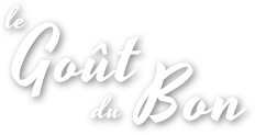 le goût du bon