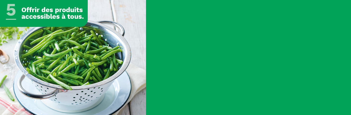 Des produits accessibles